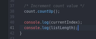 Console logs for currentIndex and listLength variables